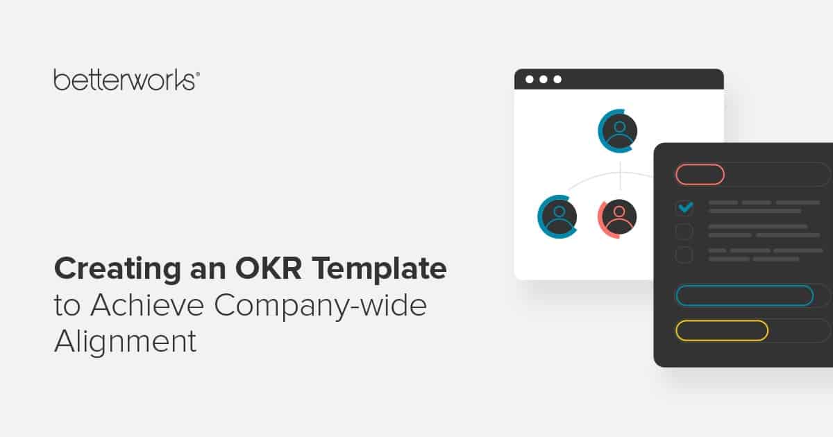 Creating An OKR Template - Betterworks