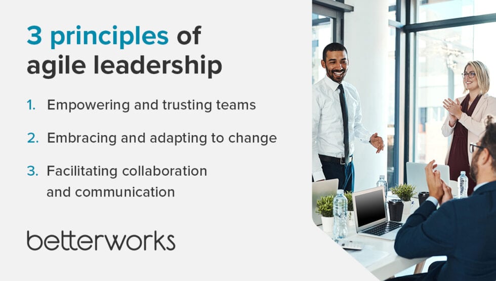 How To Foster Agile Leadership In Your Organization - Betterworks