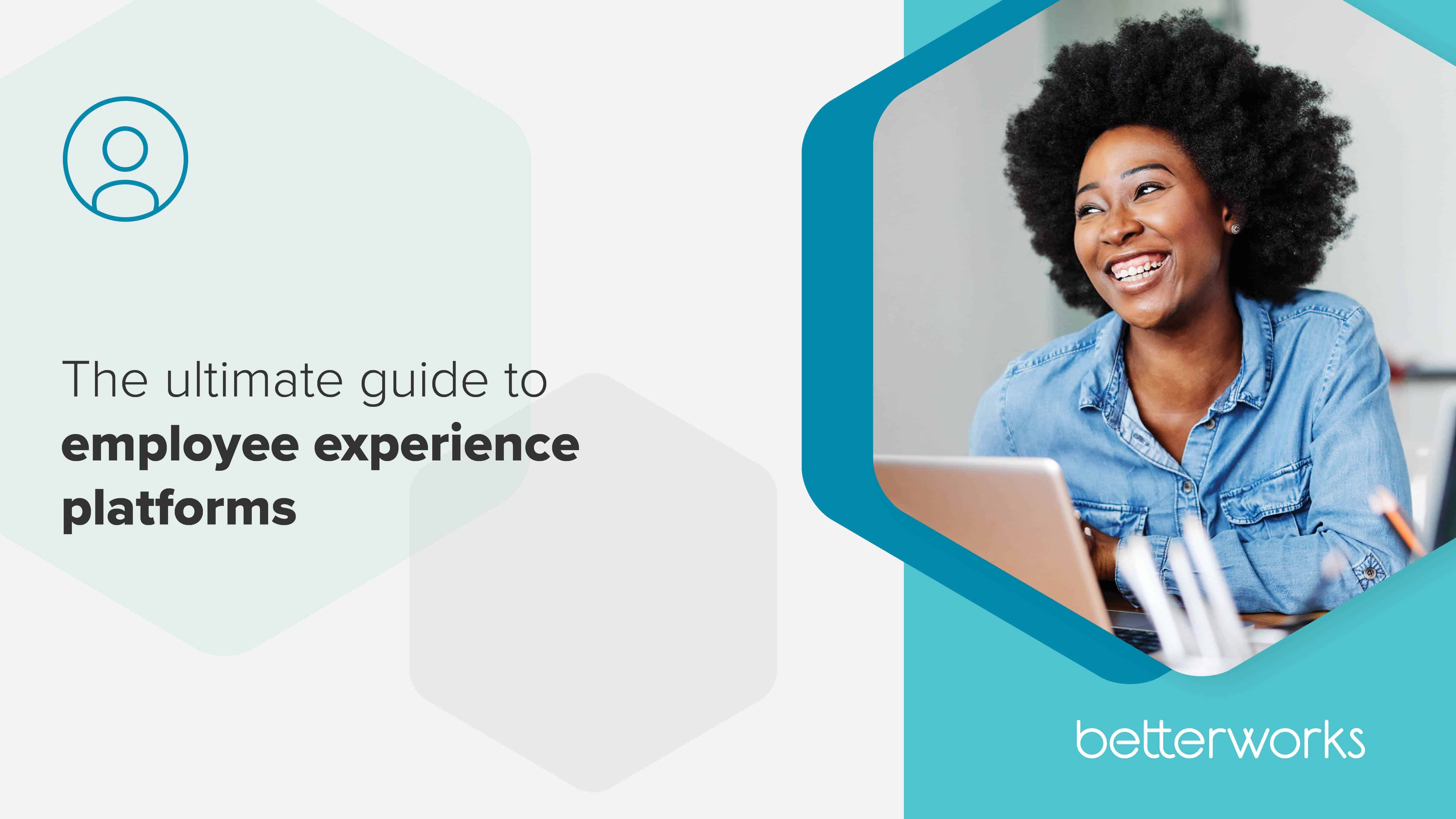 Why Your Business Needs An Employee Experience Platform Betterworks