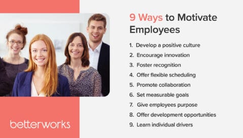 How To Motivate Employees: 9 Helpful Tips - Betterworks