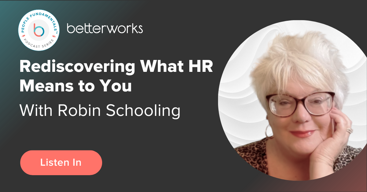 Robin Schooling, on Rediscovering What HR Means to You